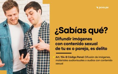 Sabías Que: Difundir imágenes con contenido sexual de tu ex o pareja, es delito | Art. 154-B Código Penal